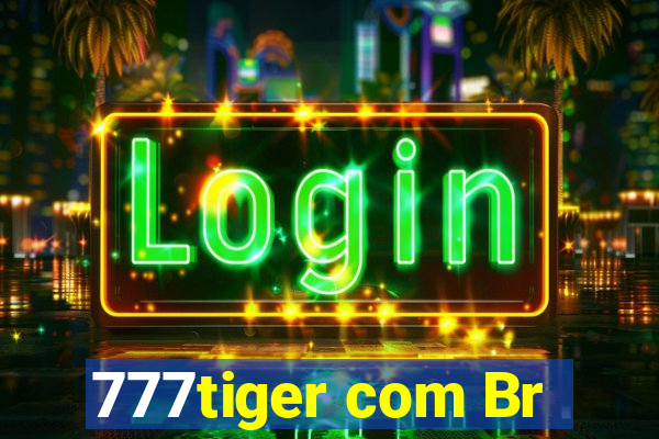 777tiger com Br